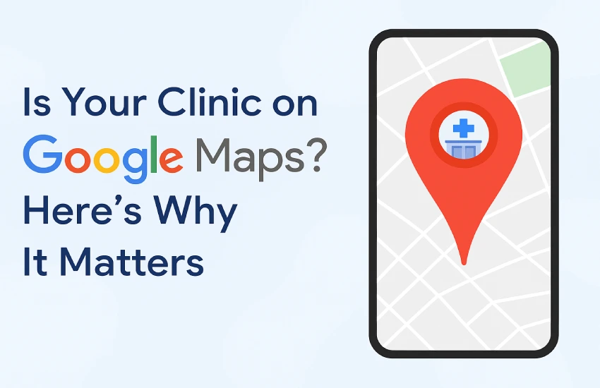 Add Your Clinic on Google Maps