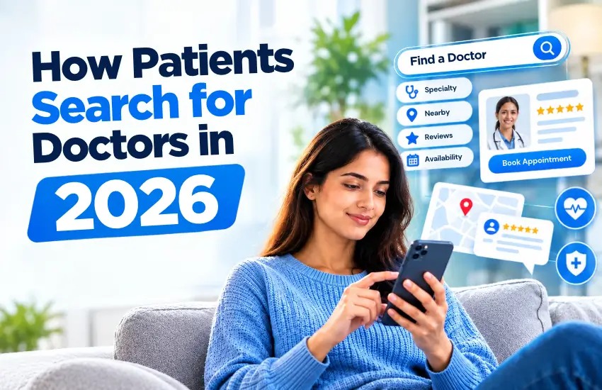 How Patients Find Doctors Through Google Search, Maps, and Online Reviews